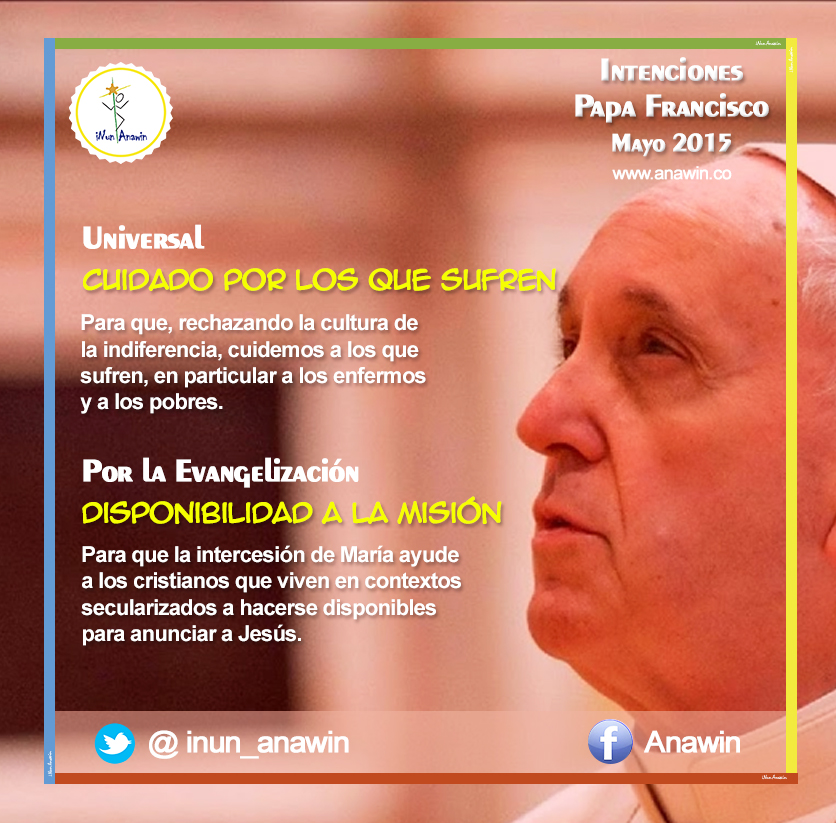 PAPA FRANCISCO _ Intenciones 2015 _ Mayo